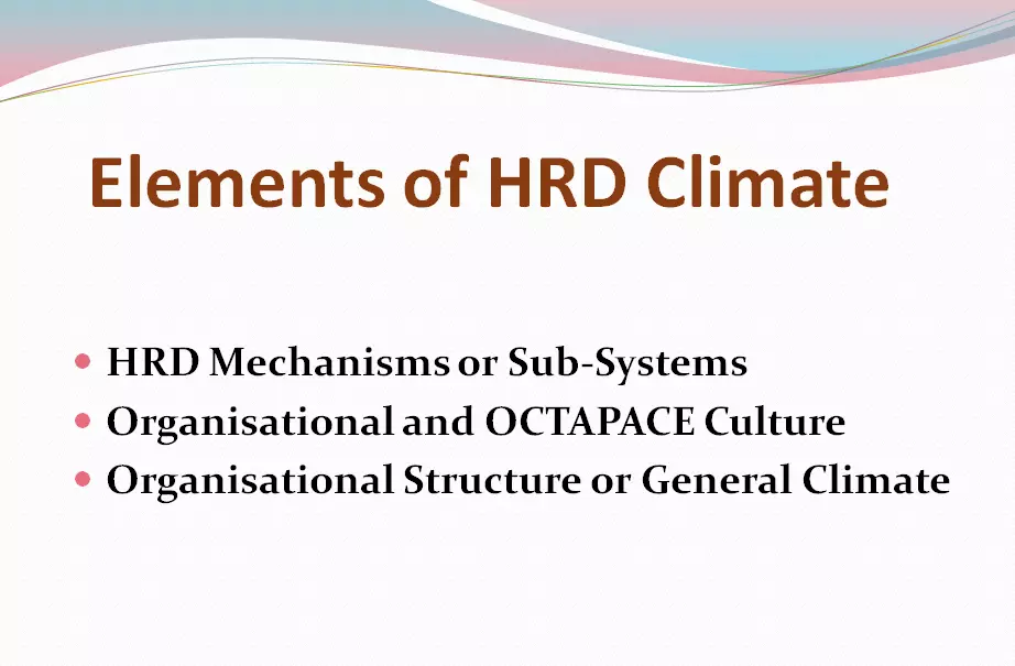 Elements of HRD Climate